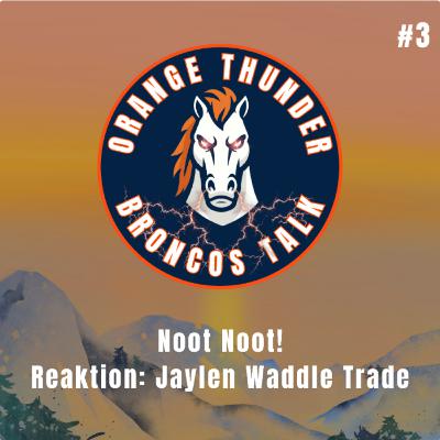 Noot Noot! Broncos traden für WR Jaylen Waddle Noot Noot! Broncos traden für WR Jaylen Waddle
