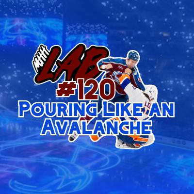 LAB #120: Pouring Like an Avalanche LAB #120: Pouring Like an Avalanche