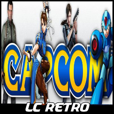 Recordando a Capcom - Pd 157 - LC Retro Recordando a Capcom - Pd 157 - LC Retro