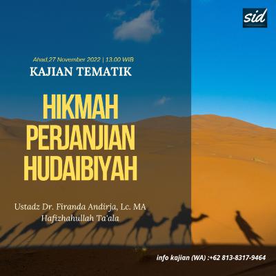 "Hikmah Perjanjian Hudaibiyah" - Ustadz DR. Firanda Andirja, Lc. M.A. Hafizhahullah Ta'ala