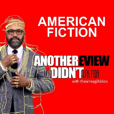 Another Review You Didn't Ask For - 15: AMERICAN FICTION