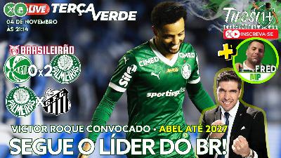 Terça Verde: Abel Renova até 2027 • Verdão Líder e mais