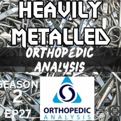 EP27 - Metal LTT Blood Testing ORTHOPEDIC ANALYSIS Walkthrough, Q&A + Implant Composition FAQ