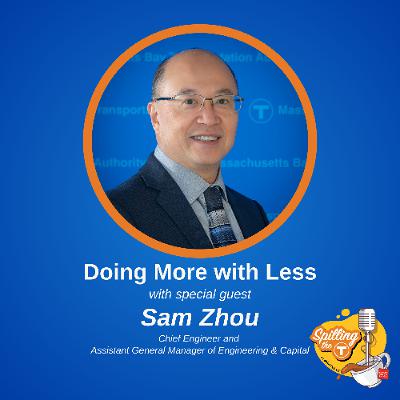 Doing More with Less with Sam Zhou Doing More with Less with Sam Zhou