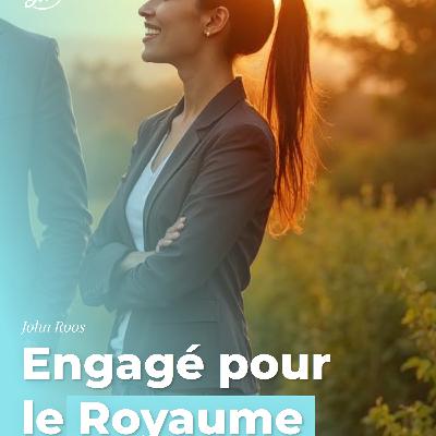 Engagé pour le Royaume Engagé pour le Royaume