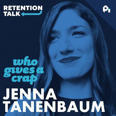 How to leverage cancellations | Who Gives A Crap's Jenna Tanenbaum
