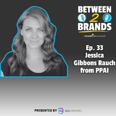 Ep. 33 - (JGR) Jessica Gibbons Rauch from PPAI