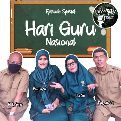 DISUMPEL Episode Spesial Hari Guru Nasional DISUMPEL Episode Spesial Hari Guru Nasional