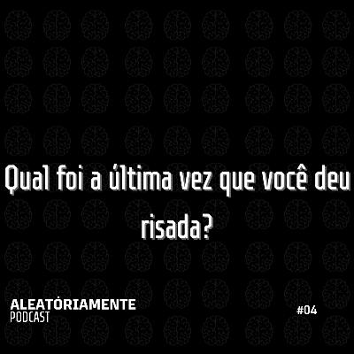 Qual foi a última vez que você deu risada? Qual foi a última vez que você deu risada?