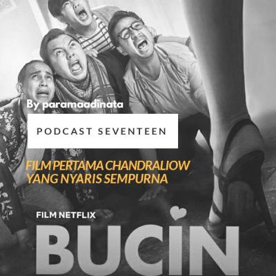 FILM PERTAMA CHANDRALIOW YANG NYARIS SEMPURNA