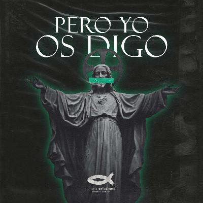 Pero yo os digo
