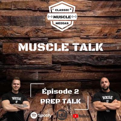 Muscle Talk. Ep2. Prep talk