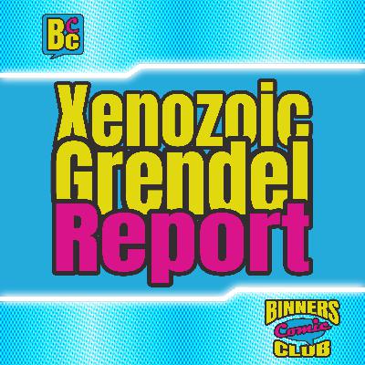 ACBR03: Xenozoic Grendel Report (2003)