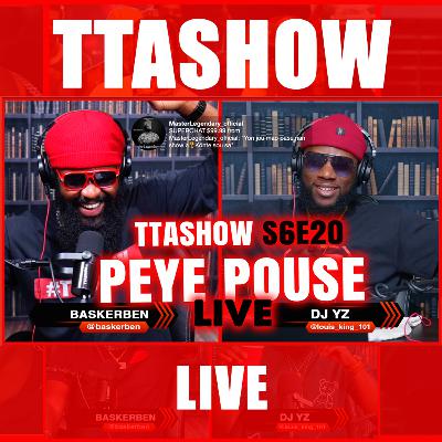 #TTASHOW S6E20: PEYE POUSE (LIVE) #TTASHOW S6E20: PEYE POUSE (LIVE)