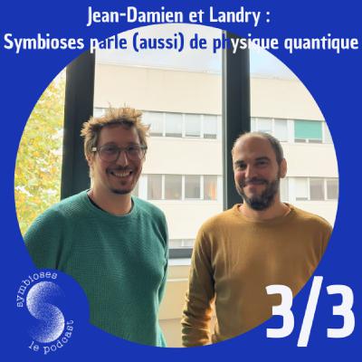 S2: Physique quantique à Polytechnique : Jean-Damien et Landry, petit cours de physique quantique (3/3)