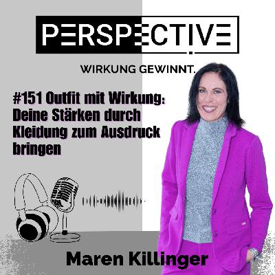 #151 Outfit mit Wirkung: Deine Stärken durch Kleidung zum Ausdruck bringen #151 Outfit mit Wirkung: Deine Stärken durch Kleidung zum Ausdruck bringen
