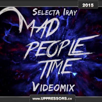 Selecta Iray - Mad People Time (Soca 2015)