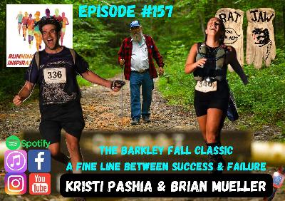 Episode#157 The Barkley Fall Classic a Fine Line Between Success & Failure