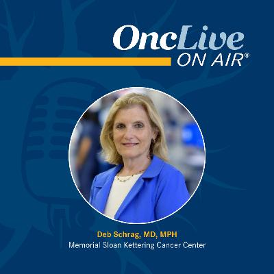 S15 Ep49: Innovation, Equity, and the Future of Oncology: World Cancer Day Spotlight With Deb Schrag, MD, MPH S15 Ep49: Innovation, Equity, and the Future of Oncology: World Cancer Day Spotlight With Deb Schrag, MD, MPH