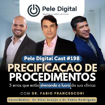 Pele Digital Cast #198 - Precificação de Procedimentos: 5 erros que estão drenando o lucro da sua clínica Pele Digital Cast #198 - Precificação de Procedimentos: 5 erros que estão drenando o lucro da sua clínica