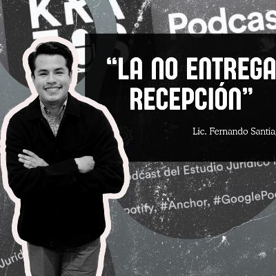 La Falta de Entrega-Recepción Municipal