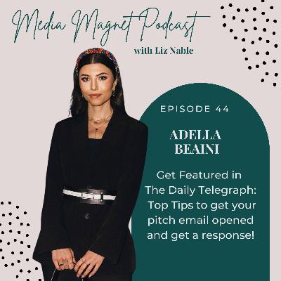 44: Get Featured in  The Daily Telegraph: Top Tips to get your pitch email opened and get a response!