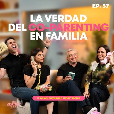 Yours, Mine & Ours: la verdad del co-parenting en familia ft. Memo, Dominique, Puchi & Nicoles | Ep. 57