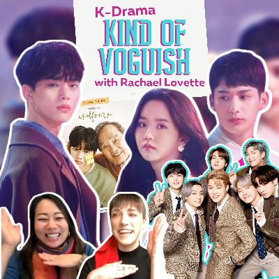 Season 2 Episode 4: K-Drama Kind of Voguish with Rachael Lovette