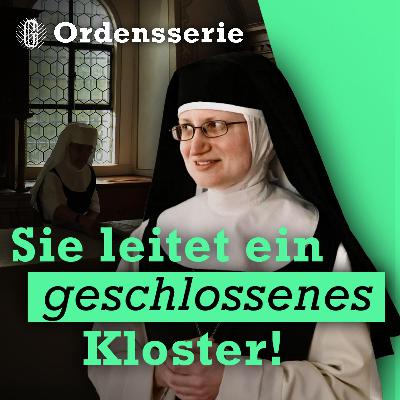 Leben im Zisterzienser Orden | mit Äbtissin Beda Leben im Zisterzienser Orden | mit Äbtissin Beda