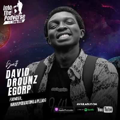 How David "Drounz" Egorp is Making Podcasting Easier with Pllugg & Whatspodcasting How David "Drounz" Egorp is Making Podcasting Easier with Pllugg & Whatspodcasting