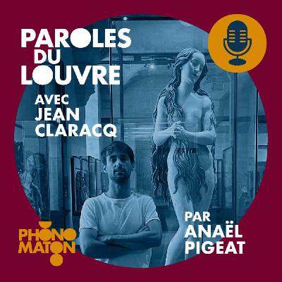 Phonomaton au Louvre avec Jean Claracq