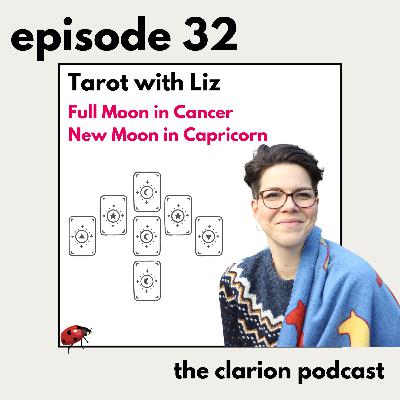 32 - Tarot for the Full Moon in Cancer & New Moon in Capricorn with Liz Zamorski & Jenni Crowther. 32 - Tarot for the Full Moon in Cancer & New Moon in Capricorn with Liz Zamorski & Jenni Crowther.
