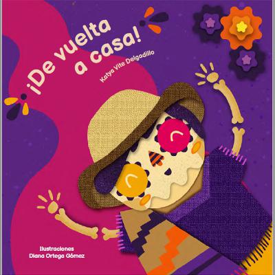 ¡DE VUELTA A CASA! Día de Muertos en México