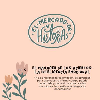 El manager de los aciertos: la Inteligencia Emocional