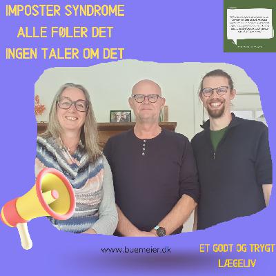 Imposter syndrome. Lyt med og find ud af, hvad du kan gøre! Imposter syndrome. Lyt med og find ud af, hvad du kan gøre!