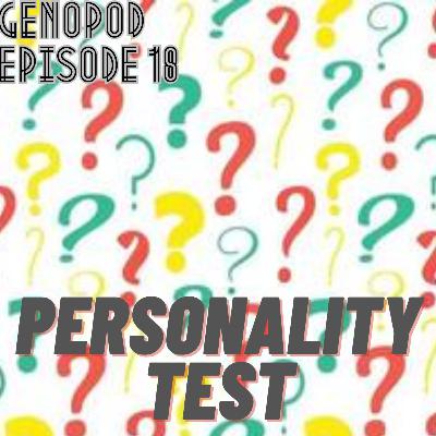 Episode 18. Personality Test Episode 18. Personality Test