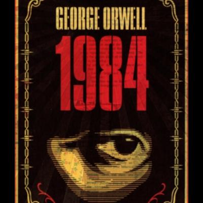 Episode 118: 1984 by George Orwell Episode 118: 1984 by George Orwell