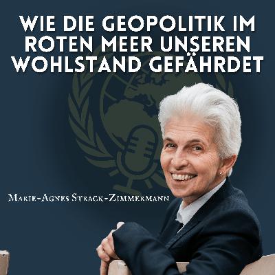 Sitzung 25 - Wie die Geopolitik im roten Meer unseren Wohlstand gefährdet