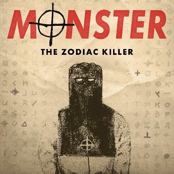 Introducing 'Monster: The Zodiac Killer' Introducing 'Monster: The Zodiac Killer'