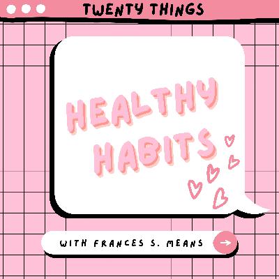 Healthy Habits Introduction Healthy Habits Introduction
