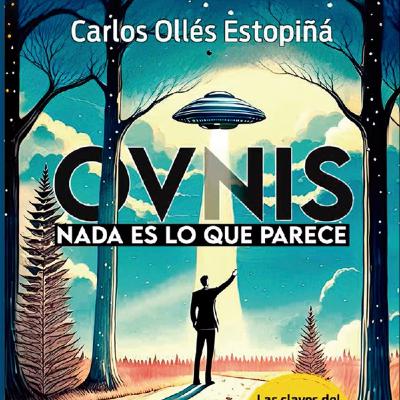 OVNIS: CASOS DE ALTA EXTRAÑEZA | Libro de Carlos Ollés (España)