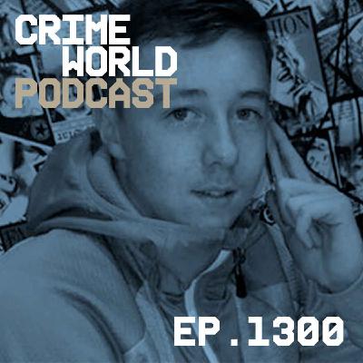 Episode 1300: How slain gangster's brother helped dispose of Keane Mulready-Woods' body parts