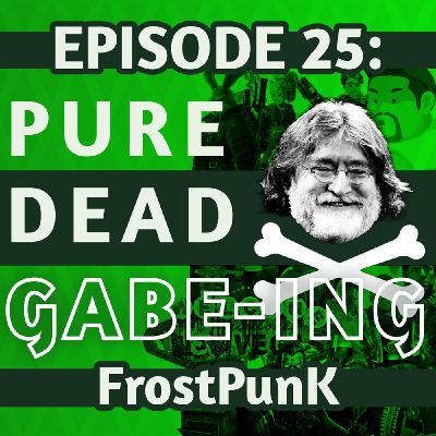 Pure Dead Xbox | EP 25 FrostpunK