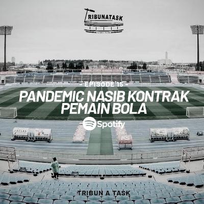 #15 Pandemic Nasib Kontrak Pemain Bola, bagaimana cara menghitungnya gaji yang diterimanya ?