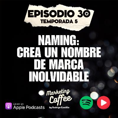 Naming: Crea un nombre de marca inolvidable (T5C30)