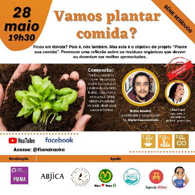 Vamos plantar comida com Bruno Amaral Vamos plantar comida com Bruno Amaral