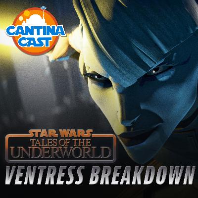 608 - Ventress: Tales of the Underworld Breakdown 608 - Ventress: Tales of the Underworld Breakdown