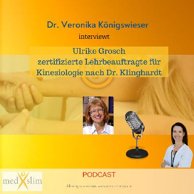 #011 Kinesiologie nach Dr. Klinghardt mit Ulrike Grosch