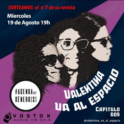 Valentina Va al Espacio - Capitulo 2 - Voces en Agenda [Agenda de Género(s)]