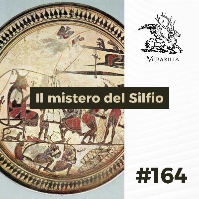 164. Il mistero del silfio 164. Il mistero del silfio